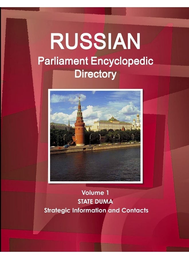 Russian Parliament Encyclopedic Directory Volume 1 State Duma - Strategic Information and Contacts  - Image 1