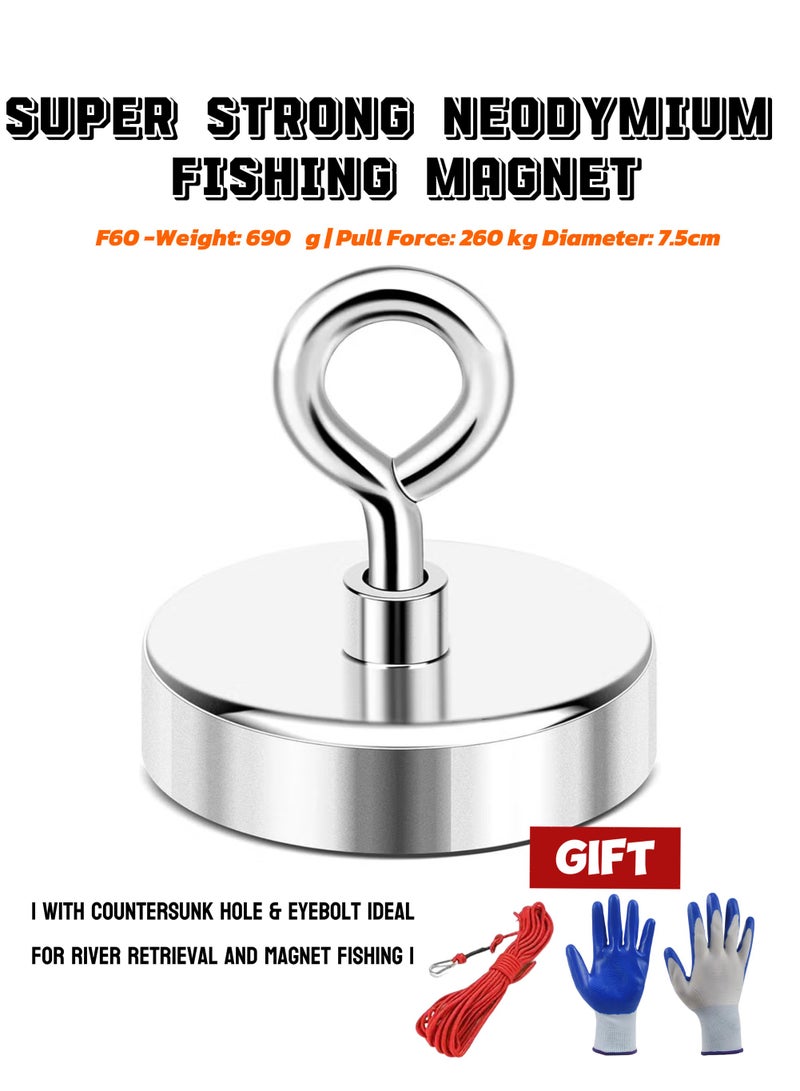 مغناطيس الصيد النيوديميوم قوي جدا ، نموذج F75 - 690g الوزن مع قوة السحب 260kg ، قطر 7.5cm ، وتميز ثقب العين المضاد للإنقاذ النهري والصيد المغناطيسي. يأتي مع حبل 10m وزوج من القفازات. - Image 1