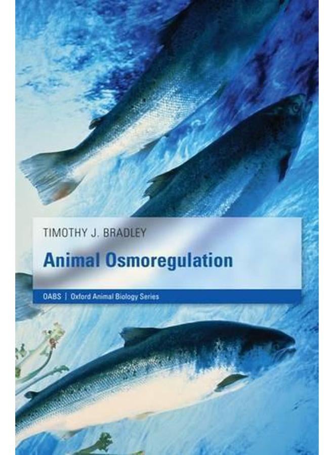 Animal Osmoregulation (Oxford Animal Biology Series)