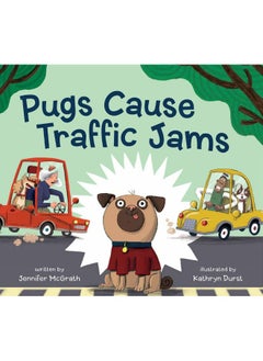 Pugs Cause Traffic Jams 