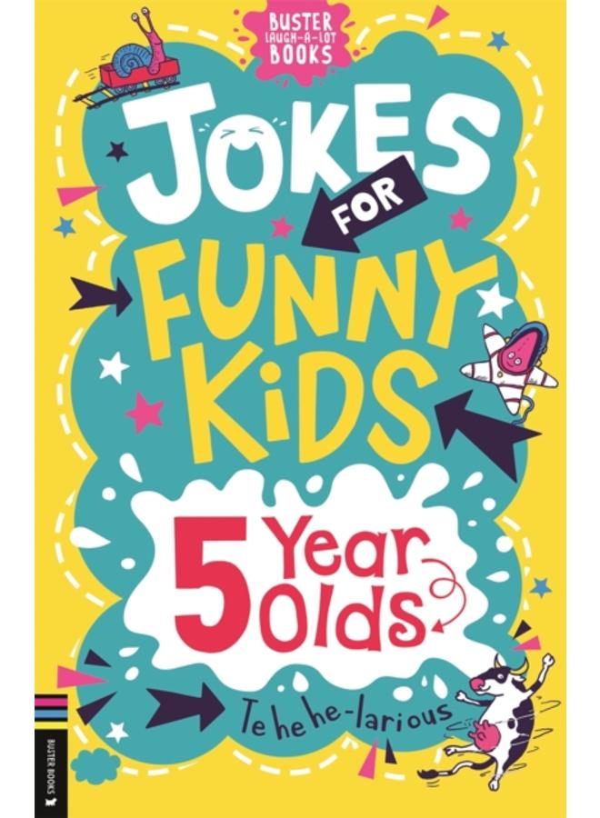 Jokes for Funny Kids: 5 Year Olds 