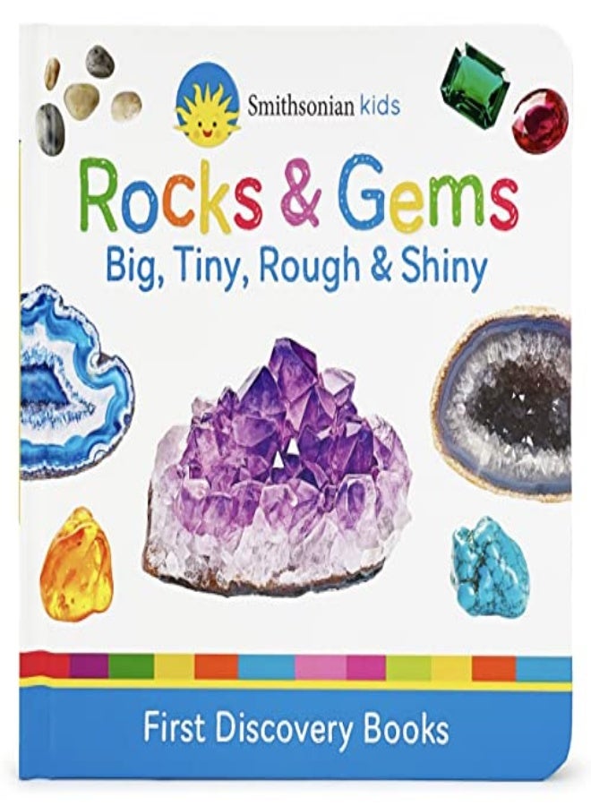 Smithsonian Kids Rocks & Gems: Big, Tiny, Rough & Shiny 