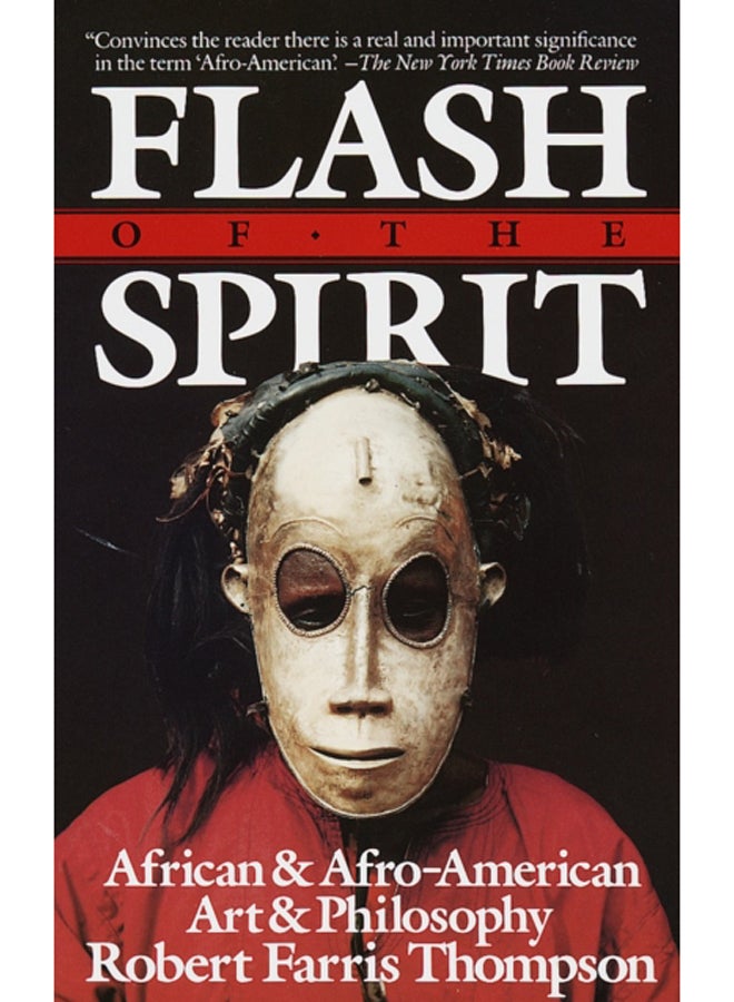 Flash of the Spirit : African & Afro-American Art & Philosophy