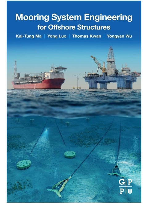 Mooring System Engineering for Offshore Structures