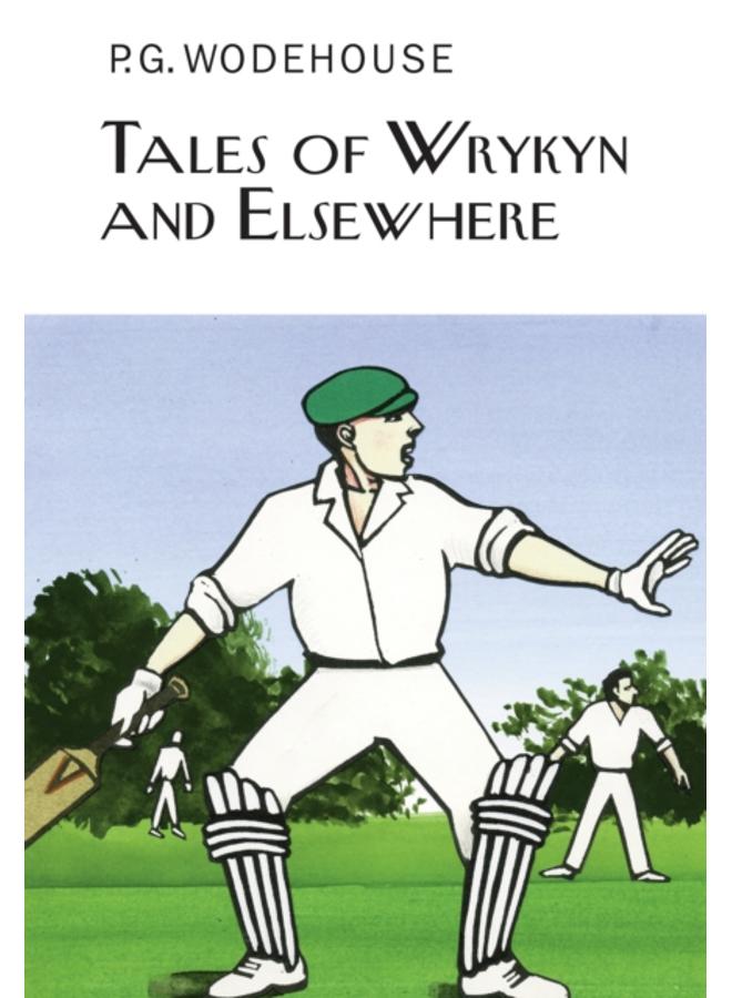 Tales of Wrykyn And Elsewhere