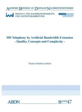 HD Telephony by Artificial Bandwidth Extension: Quality, Concepts and Complexity - pzsku/Z78A6A5471D1EDB436A81Z/45/_/1742894443/c71bb2c7-0ada-4078-9483-4f84c739637c