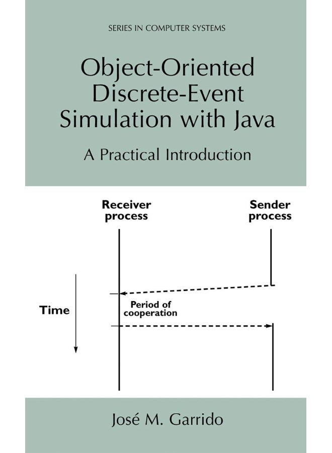 Object-Oriented Discrete-Event Simulation with Java: A Practical Introduction