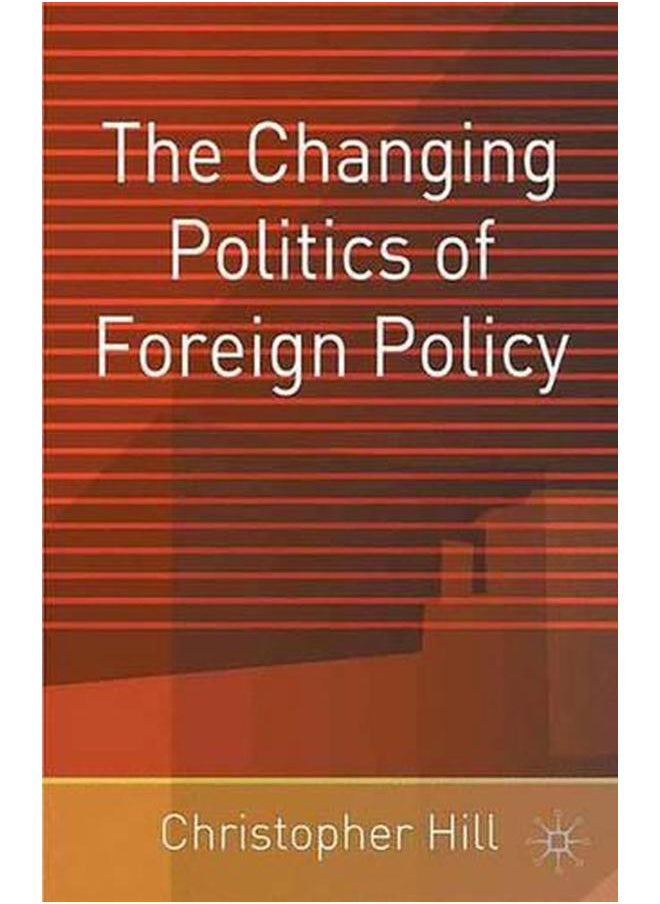 The Changing Politics of Foreign Policy 