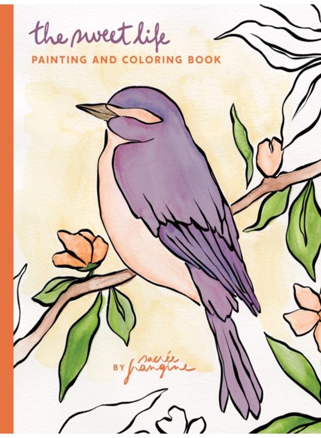 Sweet Life Painting and Coloring Book