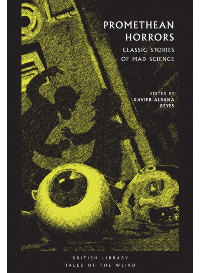 روايات بروميثيان الرعب: حكايات كلاسيكية عن العلوم المجنونة - غلاف ورقي