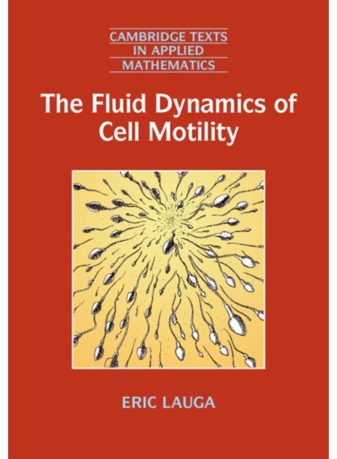 The Fluid Dynamics of Cell Motility - Paperback