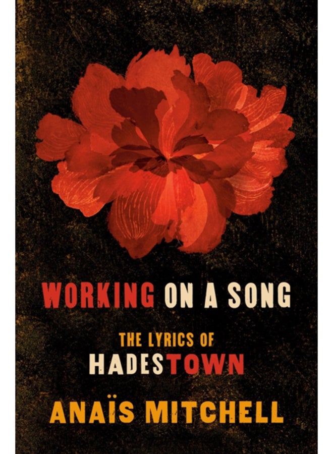 Working On A Song : The Lyrics of HADESTOWN 