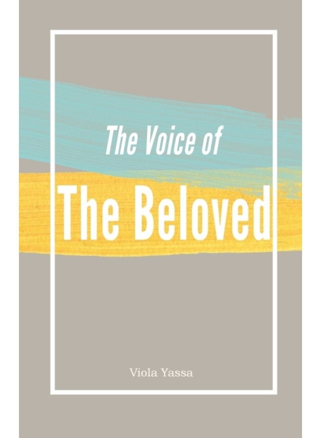 The Voice of the Bleoved - Paperback
