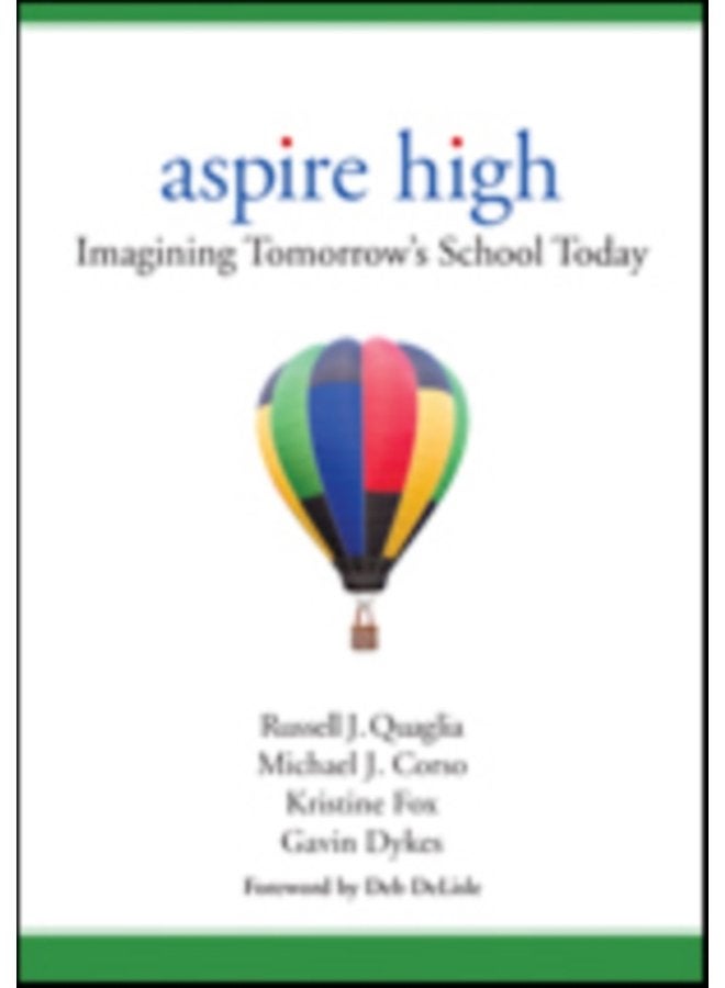 Aspire High Imagining Tomorrow s School Today - Paperback