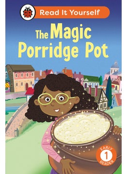 Magic Porridge Pot: Read It Yourself - Level 1 Early Reader 