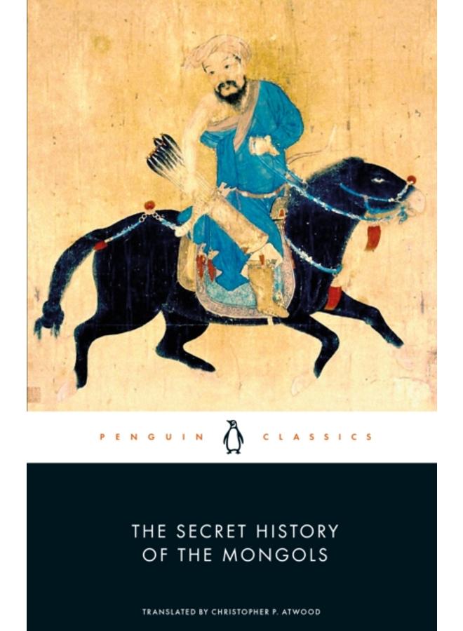 The Secret History of the Mongols 