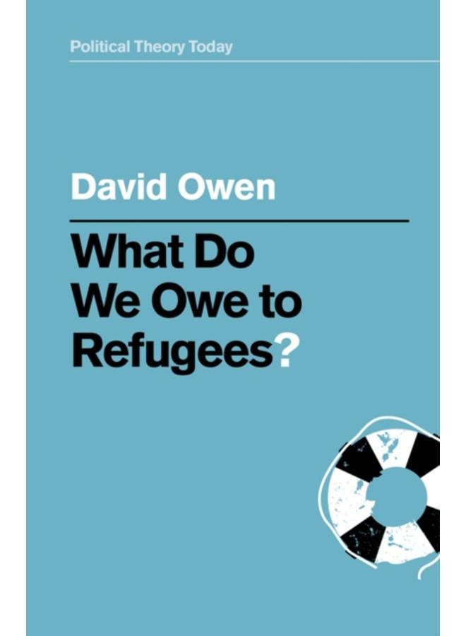 What Do We Owe to Refugees?