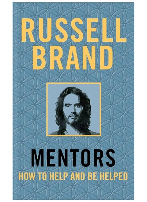 Mentors: How to Help and Be Helped