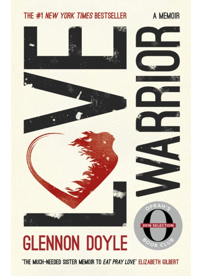 Love Warrior (Oprah's Book Club) : from the #1 bestselling author of UNTAMED