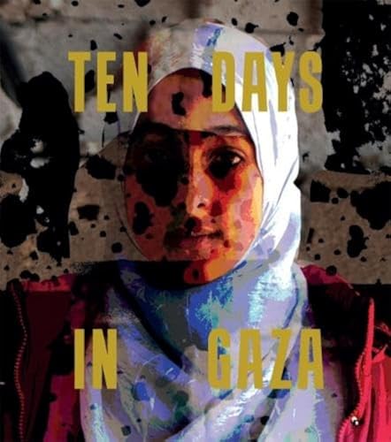 Ten Days In Gaza 