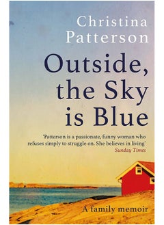 Outside, the Sky is Blue 