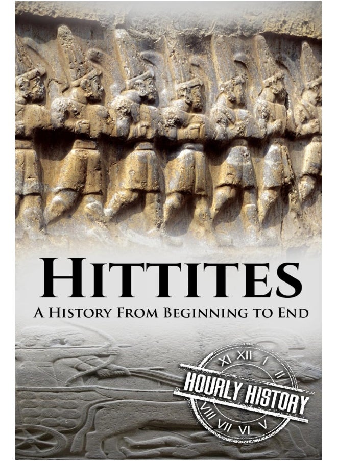 Hittites: A History from Beginning to End - pzsku/Z78EAEE2EA6F1CAD9DA58Z/45/_/1737571124/087f5402-d7f0-410f-8bf2-06f06efdb021