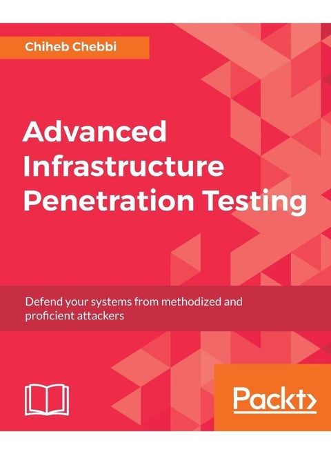 Advanced Infrastructure Penetration Testing
