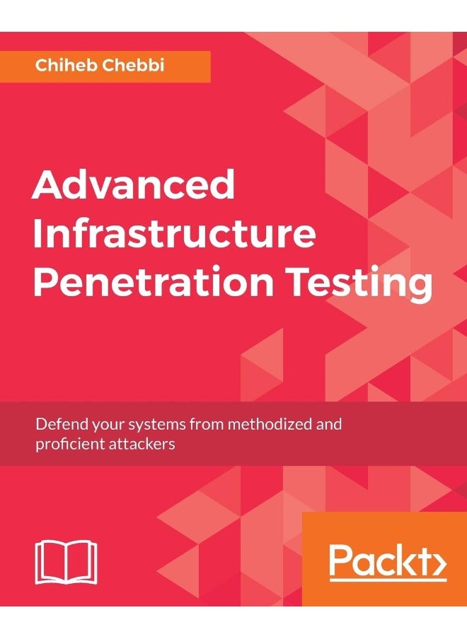 Advanced Infrastructure Penetration Testing 
