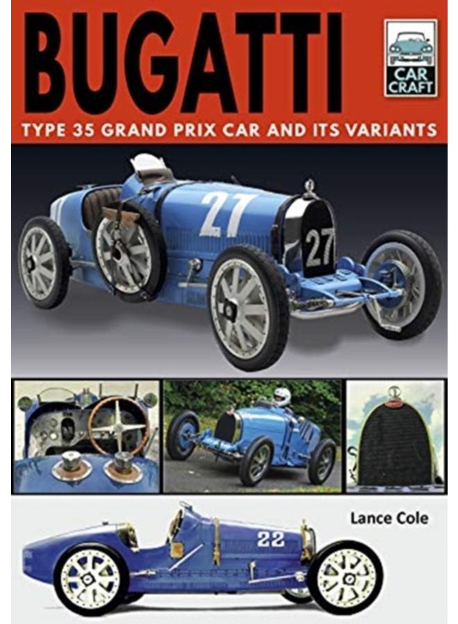 Bugatti T and Its Variants : Type 35 Grand Prix Car and its Variants 
