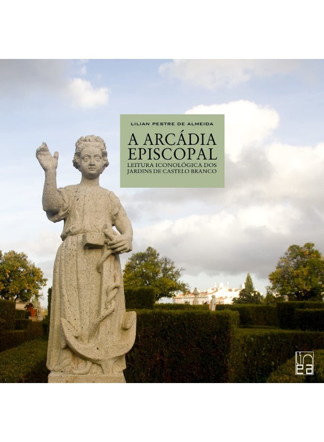 A Arcádia episcopal - leitura iconológica dos jardins de Castelo Branco  - Image 1