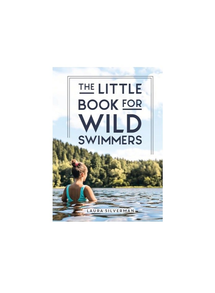 The Little Book for Wild Swimmers