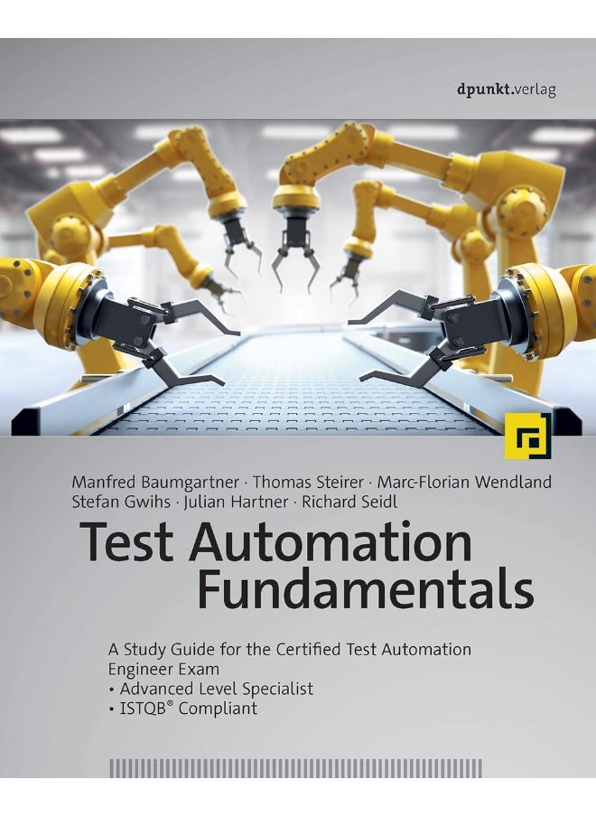 null - Test Automation Fundamentals: A Study Guide for the Certified Test Automation Engineer Exam * Advanced Level Specialist * Istqb(r) Compliant - Image 1