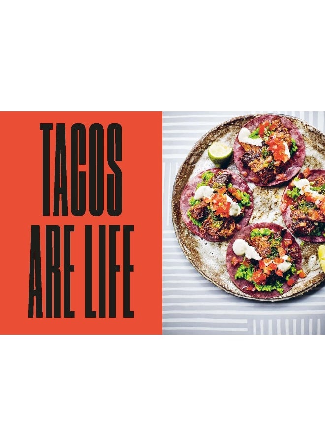 TACOS: Over 50 Recipes that Bring All the Flavour and Fun