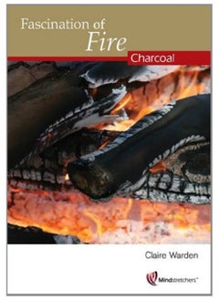 Fascination of Fire: Charcoal 