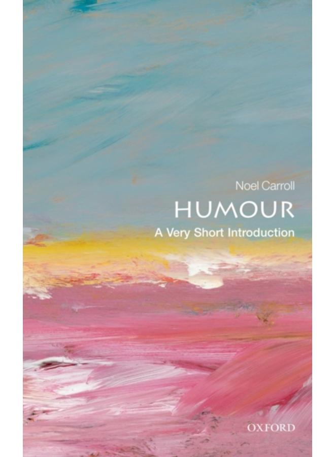 Humour: A Very Short Introduction 