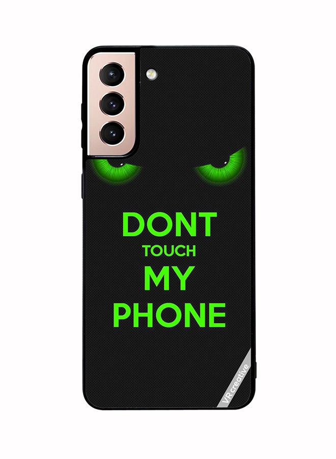 VR CREATIVE Protective Case Cover For Samsung Galaxy S21 Plus 5G Don'T Touch My Phone Green Eyes Design Multicolour - Image 1