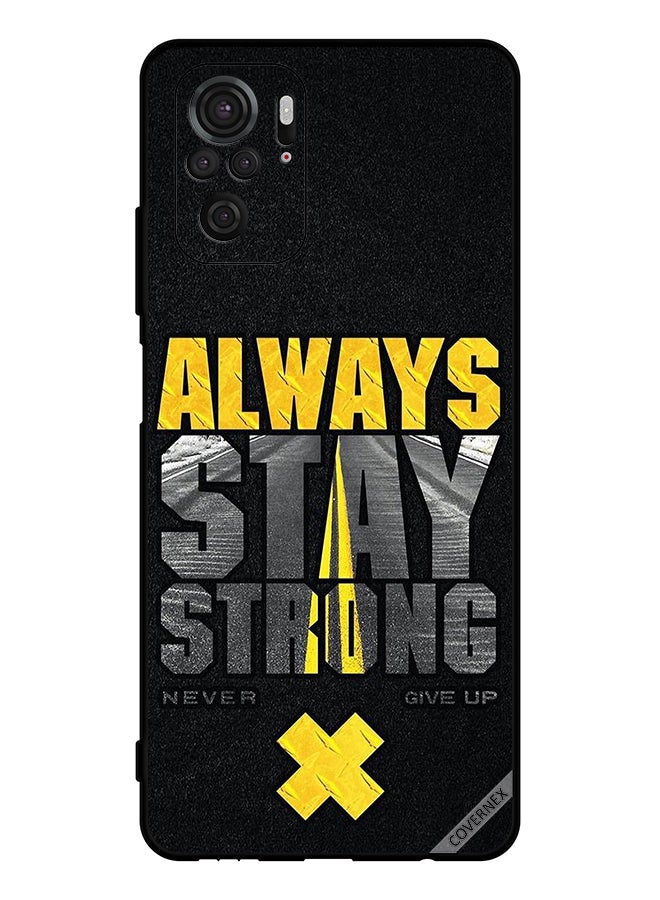 Covernex Protective Case Cover For Xiaomi Redmi Note 10 4g Always Stay Strong Never Give Up - Image 1