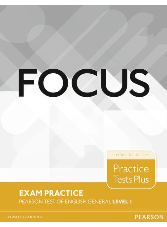 Focus Exam Practice: Pearson Tests of English General Level 1 (A2)
