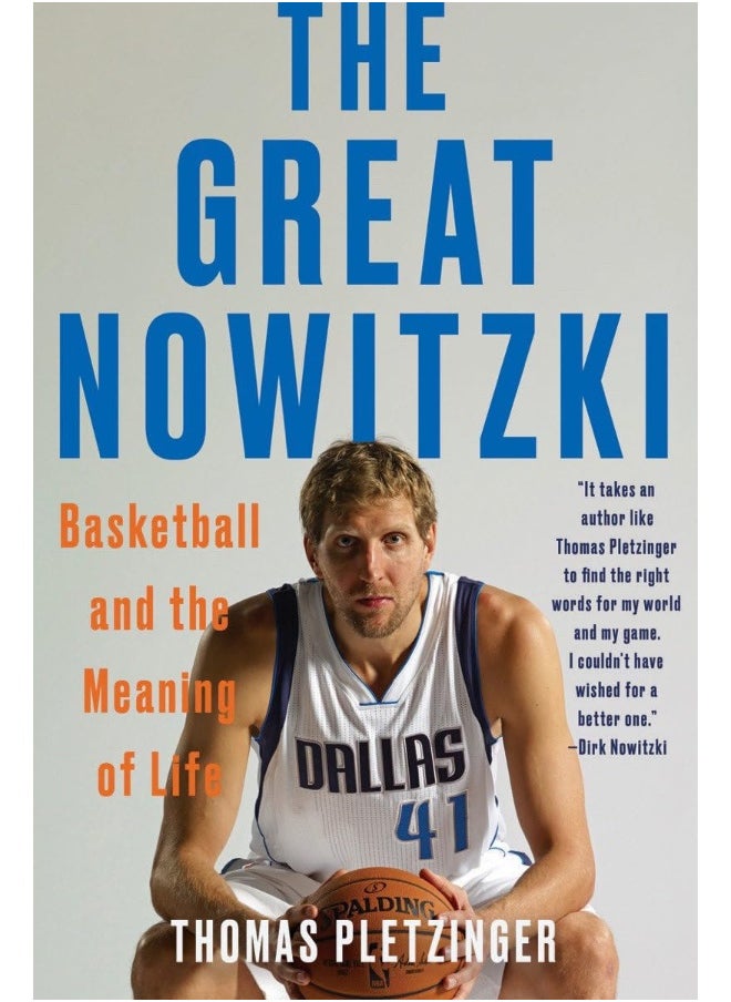 The Great Nowitzki: Basketball and the Meaning of Life 
