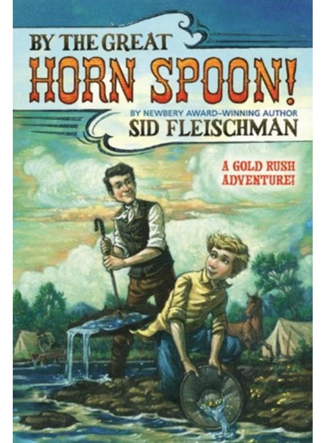 By the Great Horn Spoon! 