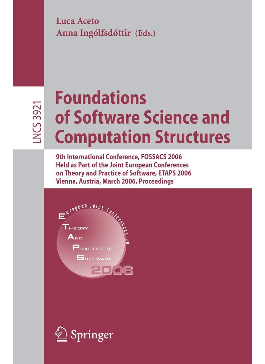Foundations of Software Science and Computational: 9th International Conference, Fossacs 2006, Held a 