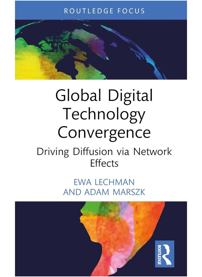 Global Digital Technology Convergence: Driving Diffusion via Network Effects 