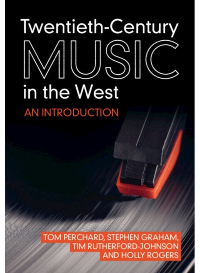 Twentieth Century Music in the West An Introduction - Paperback