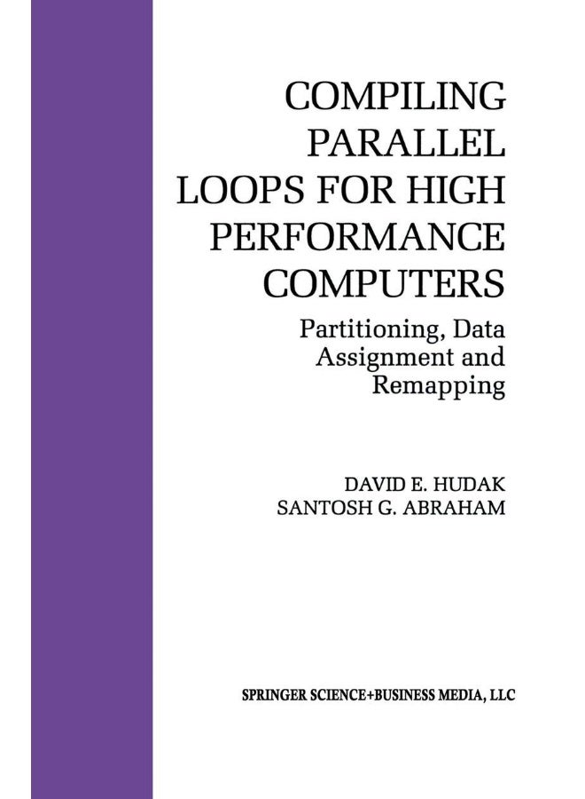 Compiling Parallel Loops for High Performance Computers: Partitioning, Data Assignment and Remapping 