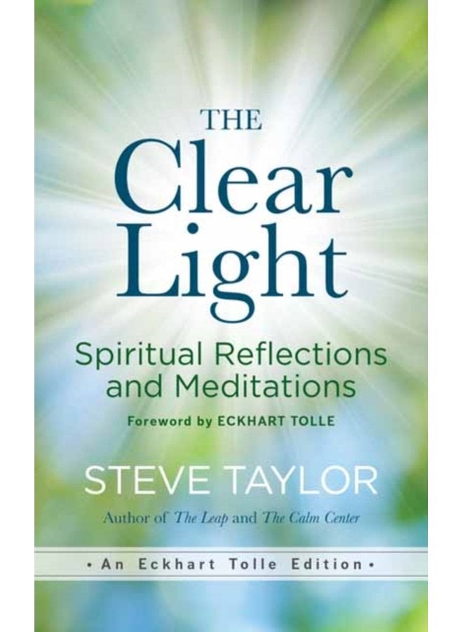 The Clear Light Spiritual Reflections and Meditations - Paperback