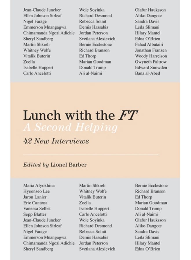 Lunch with the FT : A Second Helping 