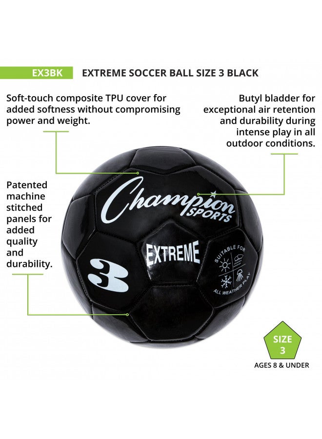 Champion Sports Champion Sports Extreme Series Soccer Ball, Size 3 - Youth League, All Weather, Soft Touch, Maximum Air Retention - Kick Balls for Kids Under 8 - Competitive and Recreational Futbol Games, Black - Image 4
