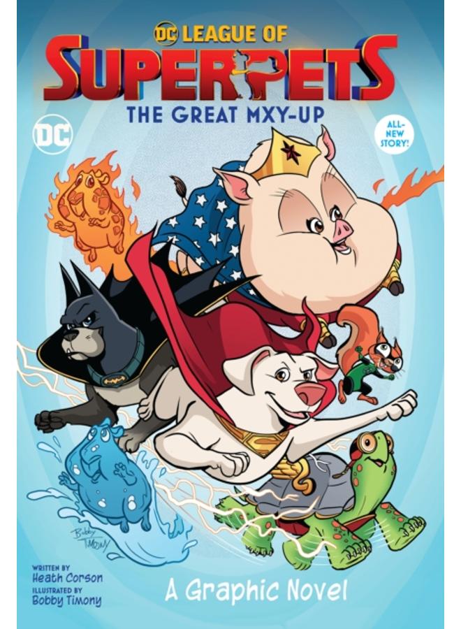 DC League of Super-Pets: The Great Mxy-Up 