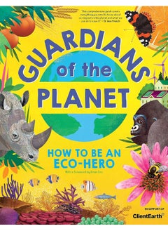 Guardians of the Planet: How to be an Eco-Hero 