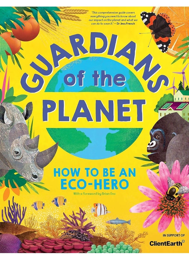 Guardians of the Planet: How to be an Eco-Hero 